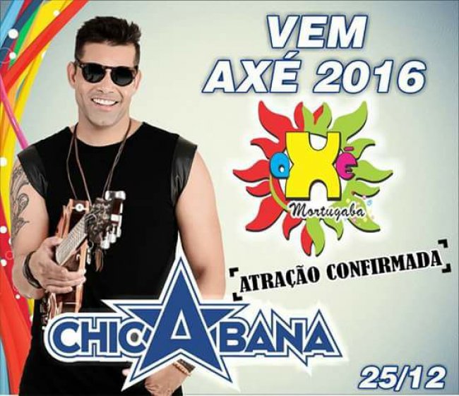 Axé Mortugaba confirma Chicabana como atração do evento